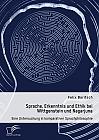 Sprache, Erkenntnis und Ethik bei Wittgenstein und Nagarjuna. Eine Untersuchung in komparativer Sprachphilosophie