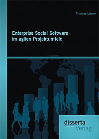 Enterprise Social Software im agilen Projektumfeld