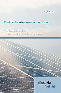 Photovoltaik-Anlagen in der Türkei: Eine Potenzialanalyse mit Wirtschaftlichkeitsberechnungen