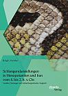 Schlangendarstellungen in Mesopotamien und Iran vom 8. bis 2. Jt. v. Chr.: Quellen, Deutungen und kulturübergreifender Vergleich