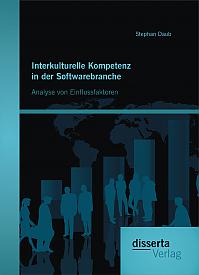 Interkulturelle Kompetenz in der Softwarebranche: Analyse von Einflussfaktoren