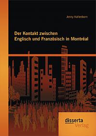 Der Kontakt zwischen Englisch und Französisch in Montréal