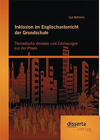 Inklusion im Englischunterricht der Grundschule: Theoretische Ansätze und Erfahrungen aus der Praxis