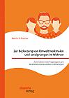 Zur Bedeutung von Umweltmerkmalen und -aneignungen im Wohnen. Konstruktion eines Fragebogens zum Wohlfühlen/Zuhausefühlen in Wohnungen