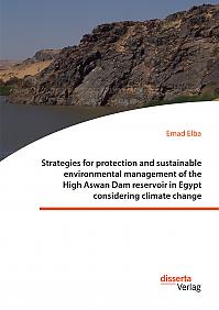 Strategies for protection and sustainable environmental management of the High Aswan Dam reservoir in Egypt considering climate change