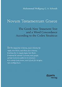 Novum Testamentum Graece. The Greek New Testament Text and a Word Concordance According to the Codex Sinaiticus