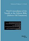 Word Concordance of the Tanakh or the Hebrew Bible (Hebrew Old Testament)