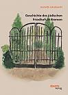 Geschichte des jüdischen Friedhofs in Bremen