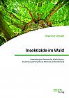 Insektizide im Wald. Anwendung im Rahmen des Waldschutzes, Ausbringungsmengen und Meinung der Bevölkerung