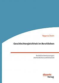 Geschlechtergleichheit im Berufsleben. Rechtliche Bestimmungen: Aserbaidschan und Österreich