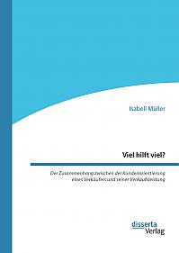 Viel hilft viel? Der Zusammenhang zwischen der Kundenorientierung eines Verkäufers und seiner Verkaufsleistung