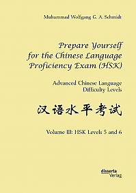 Prepare Yourself for the Chinese Language Proficiency Exam (HSK). Advanced Chinese Language Difficulty Levels