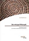 Der witzige Philosoph. Die politische Theorie des antiken Komödiendichters Aristophanes