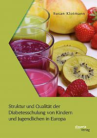 Struktur und Qualität der Diabetesschulung von Kindern und Jugendlichen in Europa