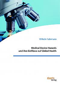 Medical Device Hazards und ihre Einflüsse auf Global Health