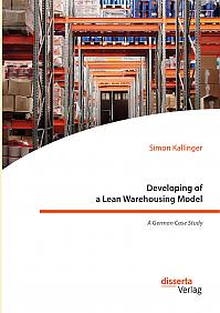 Developing of a Lean Warehousing Model. A German Case Study