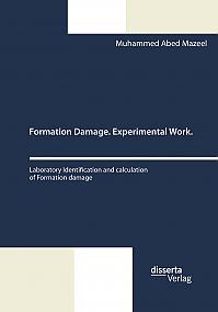 Formation Damage. Experimental Work. Laboratory Identification and calculation of Formation damage