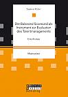 Die Balanced Scorecard als Instrument zur Evaluation des Talentmanagements. Eine Analyse