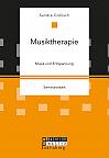 Musiktherapie. Musik und Entspannung