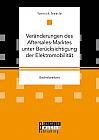 Veränderungen des Aftersales-Marktes unter Berücksichtigung der Elektromobilität