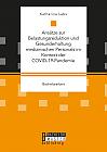 Ansätze zur Belastungsreduktion und Gesunderhaltung medizinischen Personals im Kontext der COVID-19-Pandemie