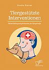 Tiergestützte Interventionen  Weiterbildungsmöglichkeiten für Pflegekräfte