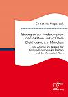 Strategien zur Förderung von Identifikation und sozialem Gleichgewicht in München. Eine Analyse am Beispiel der Großsiedlungsprojekte Freiham und der Messestadt Riem