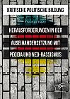 Kritische politische Bildung. Herausforderungen in der Auseinandersetzung mit Pegida und Neo-Rassismus