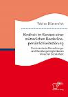 Kindheit im Kontext einer mütterlichen Borderlinepersönlichkeitsstörung. Kindorientierte Betrachtungs- und Handlungsmöglichkeiten klinischer Sozialarbeit