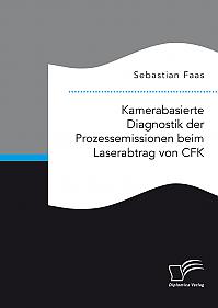 Kamerabasierte Diagnostik der Prozessemissionen beim Laserabtrag von CFK