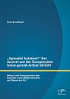 Splendid Isolation? Der Austritt aus der Europäischen Union gemäß Artikel 50 EUV. Ablauf und Konsequenzen des Austritts eines Mitgliedstaates auf Ebene der EU