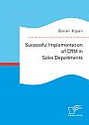 Successful Implementation of CRM in Sales Departments