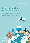 Internationaler Medizintourismus: Amerikanische Patienten in deutschen Krankenhäusern