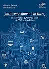 Data Warehouse Factory: BI-Automation durch Data Vault mit SSIS und SAS Base