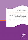 Homosexualität in den Texten Wolfgang Herrndorfs. Motive – Perspektiven – Reflexionen