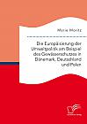 Die Europäisierung der Umweltpolitik am Beispiel des Gewässerschutzes in Dänemark, Deutschland und Polen