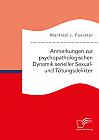 Anmerkungen zur psychopathologischen Dynamik serieller Sexual- und Tötungsdelikter