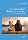 Tierschutzhunde als Therapiebegleithunde  eine Perspektive?