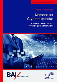 Demand for Cryptocurrencies: Economic, Financial and Psychological Determinants