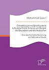 Entwicklung eines Sprachsystems kultursprachlicher Kriterien am Beispiel des Deutschen und des Arabischen: Eine diachronische Skizzierung und kontrastive Studie