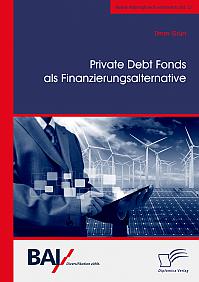 Private Debt Fonds als Finanzierungsalternative