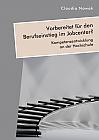 Vorbereitet für den Berufseinstieg im Jobcenter? Kompetenzentwicklung an der Hochschule