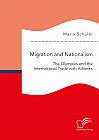 Migration and Nationalism. The Olympics and the International Trade with Athletes