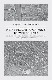 Meine Flucht nach Paris im Winter 1790