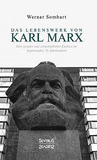 Das Lebenswerk von Karl Marx