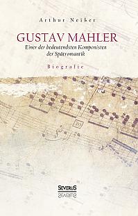 Gustav Mahler. Biografie