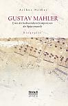 Gustav Mahler. Biografie