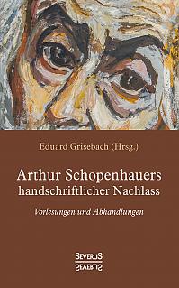 Arthur Schopenhauers handschriftlicher Nachlass