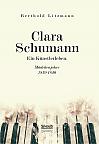 Clara Schumann. Ein Künstlerleben