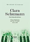 Clara Schumann. Ein Künstlerleben